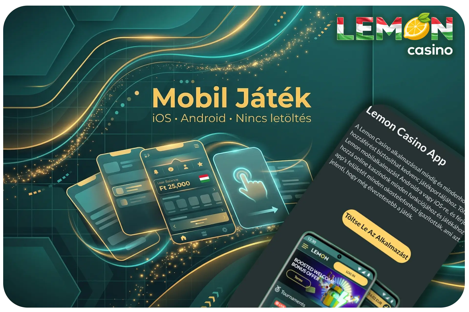 Lemon Casino mobil verzió – zökkenőmentes játék okostelefonon és tableten bárhol